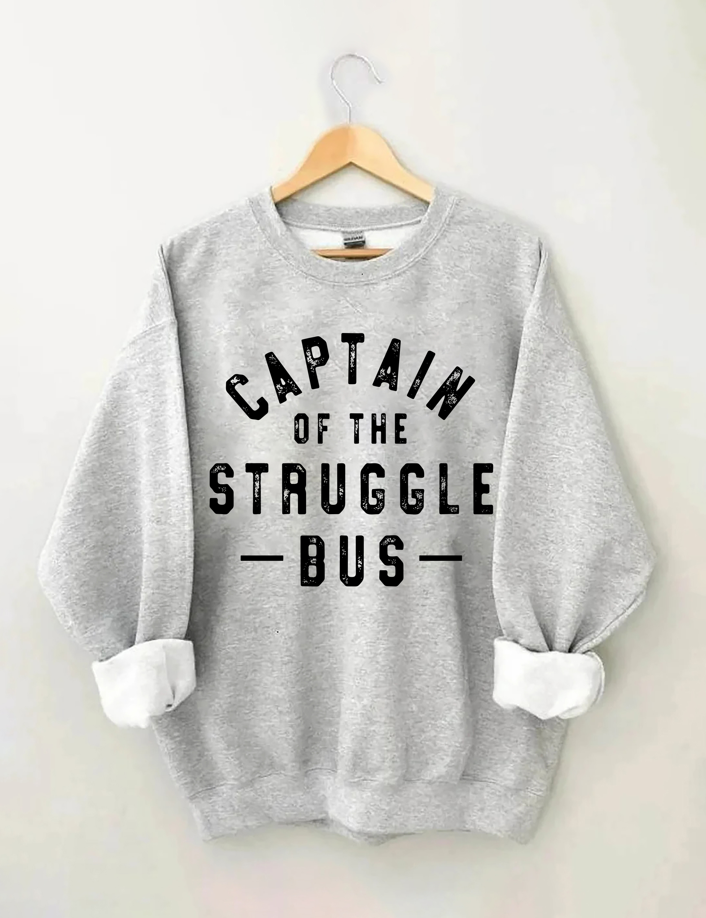 Captain Of The Struggle Bus Sweatshirt