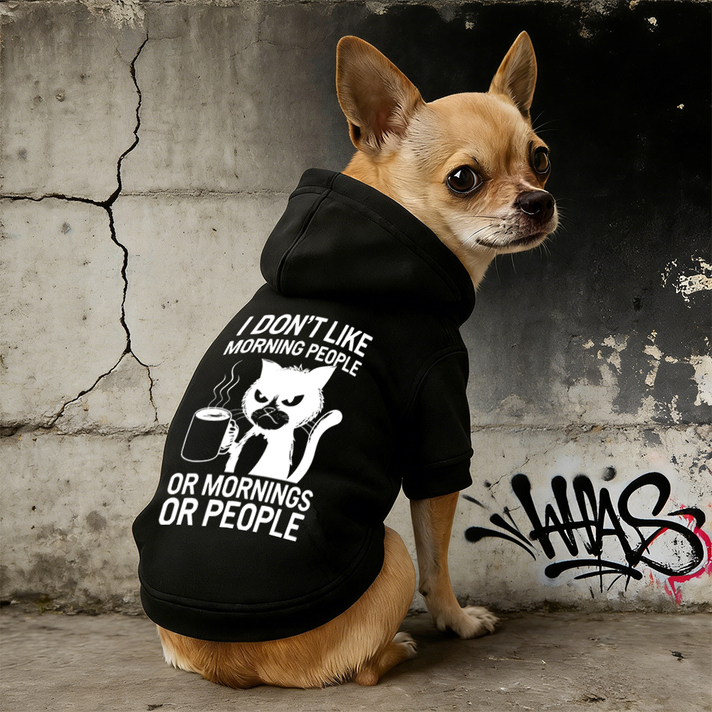 I DON'T LIKE MORNING PEOPLE Puppy Hoodie | BKPet314