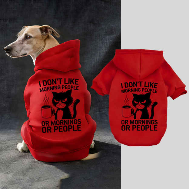 I DON'T LIKE MORNING PEOPLE Puppy Hoodie | BKPet314