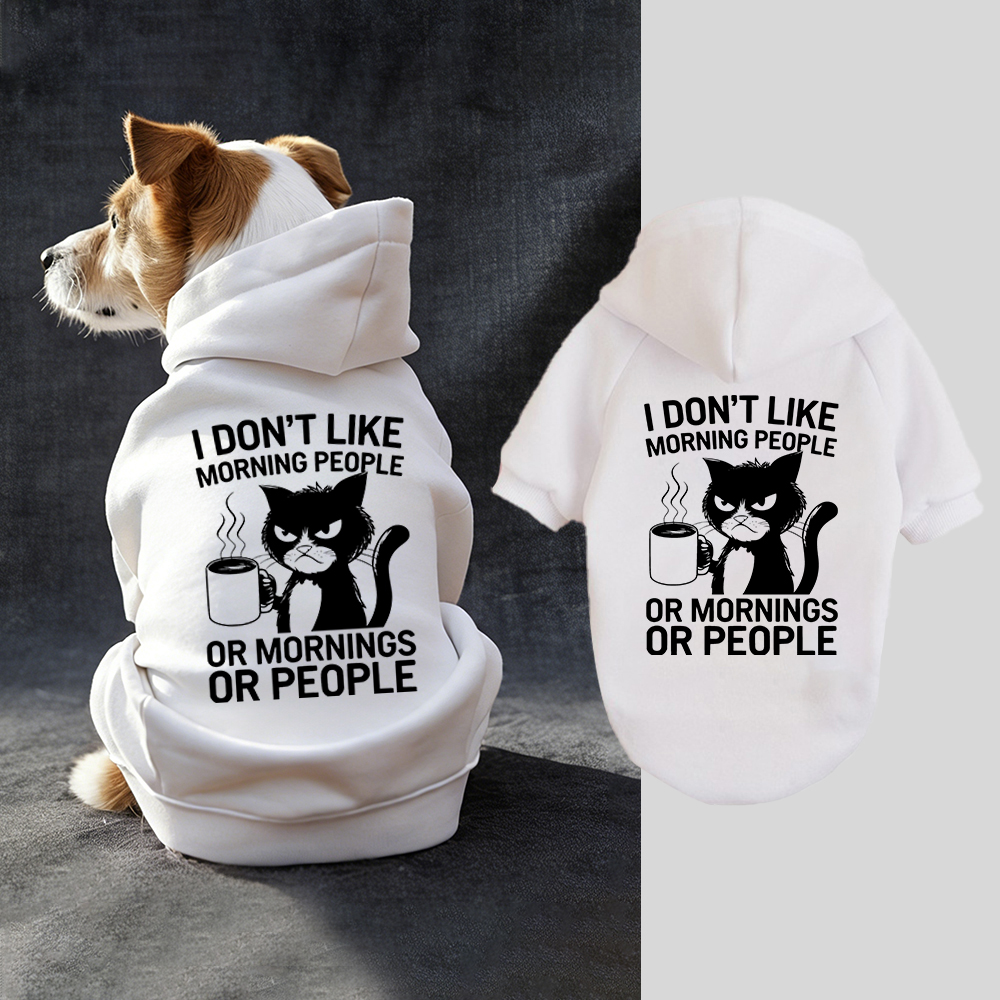 I DON'T LIKE MORNING PEOPLE Puppy Hoodie | BKPet314