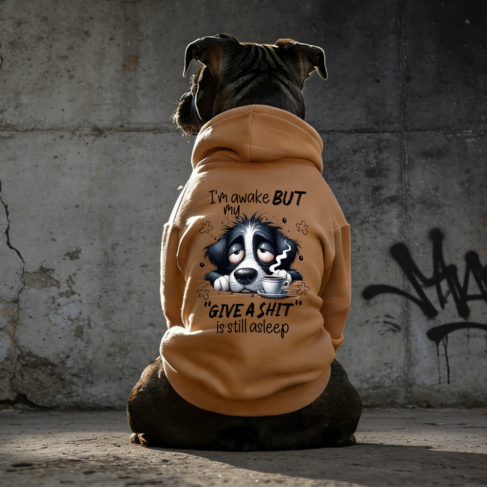 I'M AWAKE BUT MY FIVE A SHIT Puppy Hoodie | BKPet334