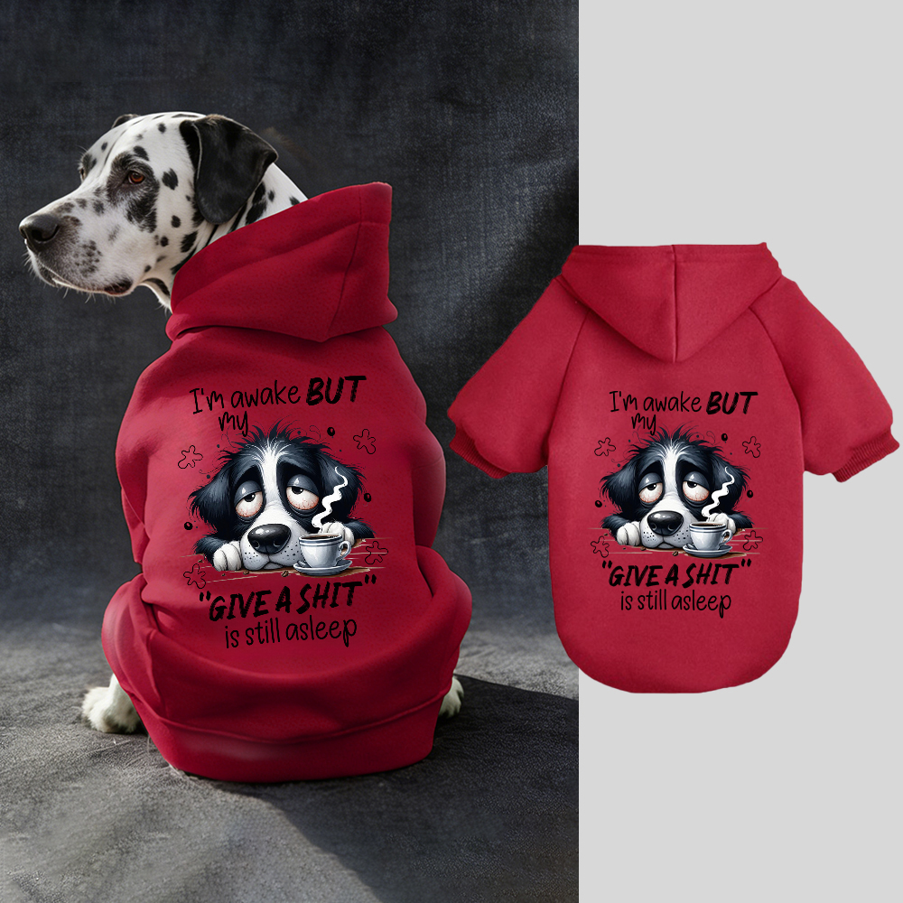 I'M AWAKE BUT MY FIVE A SHIT Puppy Hoodie | BKPet334