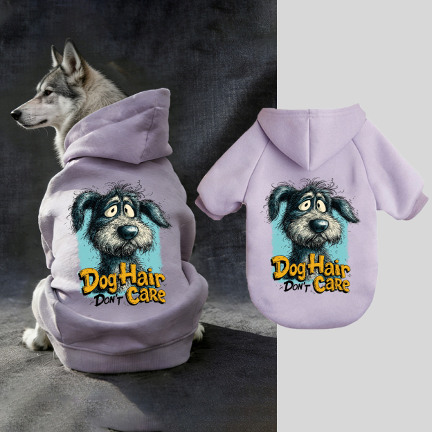 DOG HAIR DON'T CARE Puppy Hoodie | BKPet333