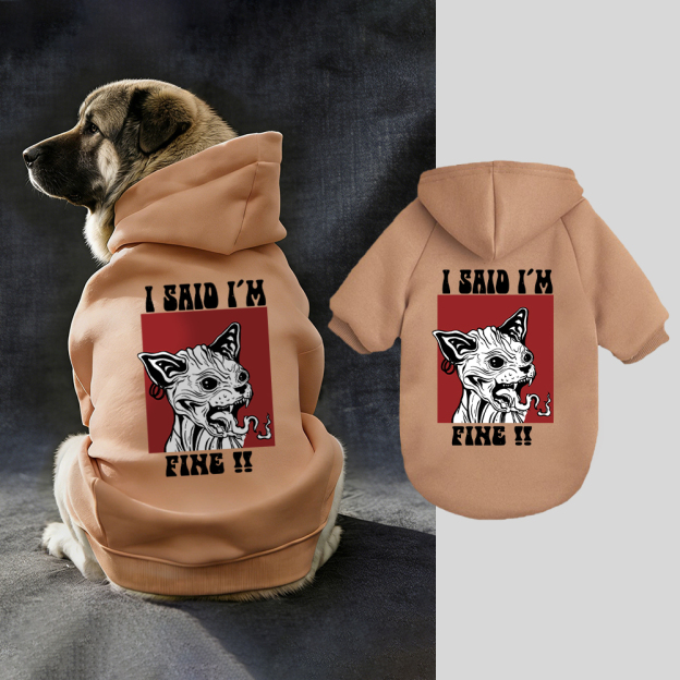 I SAID I'M FINE Puppy Hoodie | BKPet342