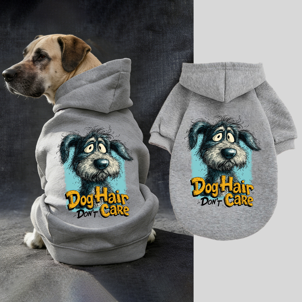 DOG HAIR DON'T CARE Puppy Hoodie | BKPet333