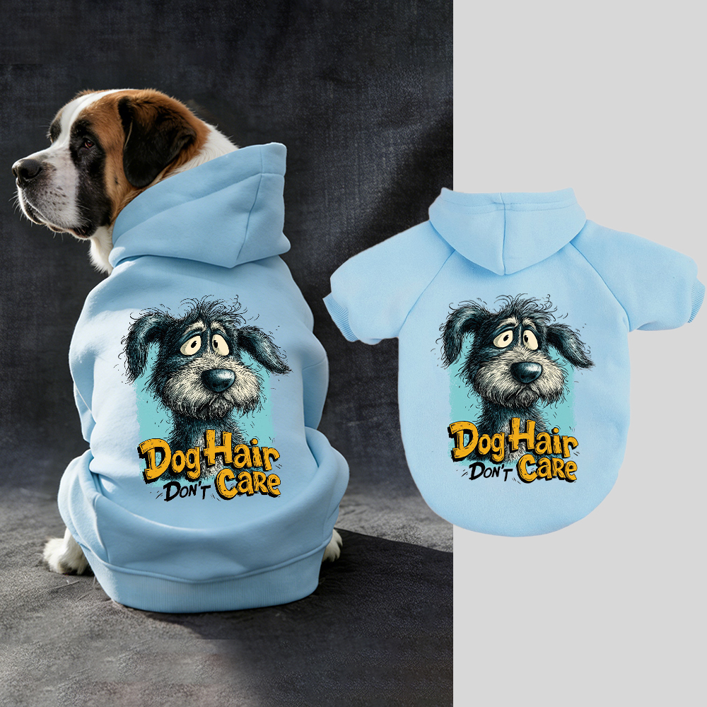 DOG HAIR DON'T CARE Puppy Hoodie | BKPet333