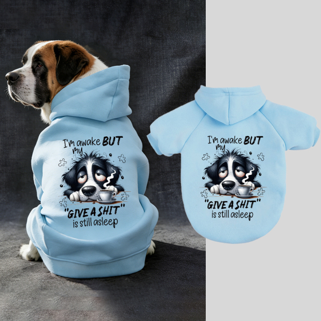 I'M AWAKE BUT MY FIVE A SHIT Puppy Hoodie | BKPet334