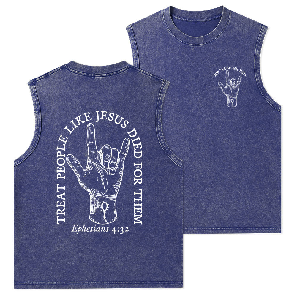 Treat People Like Jesus Died For Them Christian Washed Tank Top