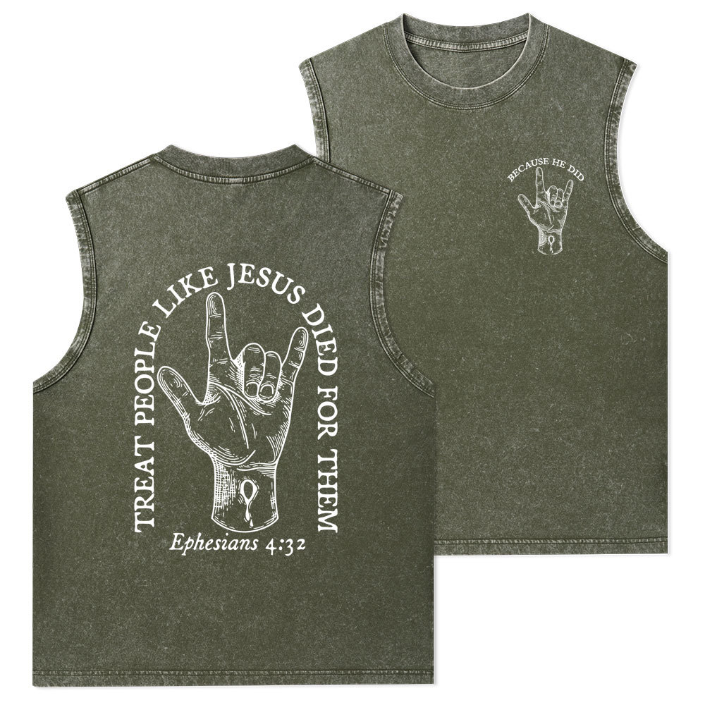 Treat People Like Jesus Died For Them Christian Washed Tank Top