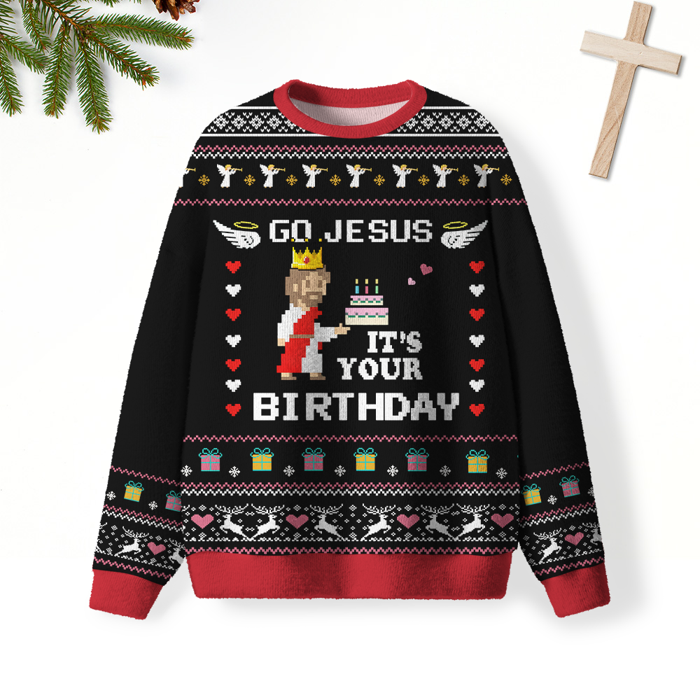 Go Jesus It's Your Birthday  Furry Christian Lightweight Sweater