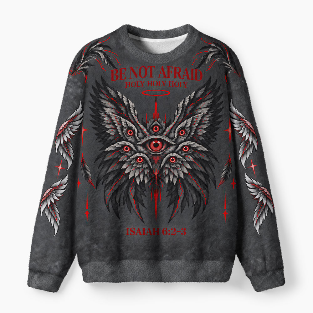 Be Not Afraid Christ Furry Christian Lightweight Sweater