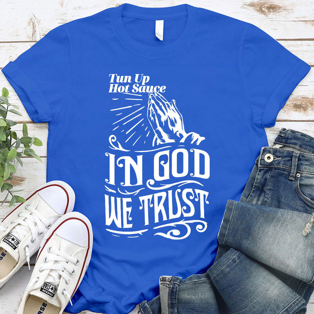 In God We Trust Christian T-Shirt