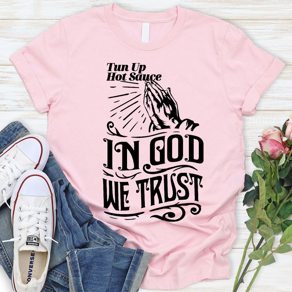In God We Trust Christian T-Shirt