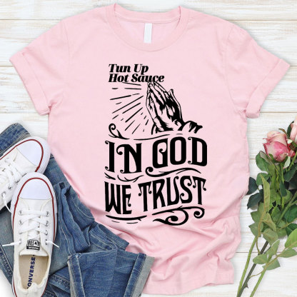 In God We Trust Christian T-Shirt