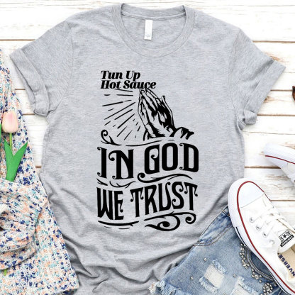 In God We Trust Christian T-Shirt