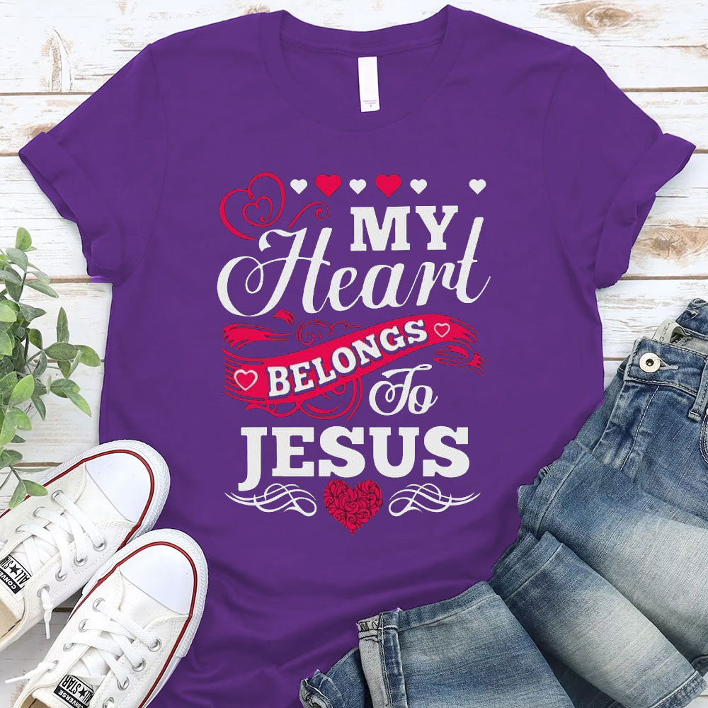 My Heart Belongs To Jesus Christian T-Shirt