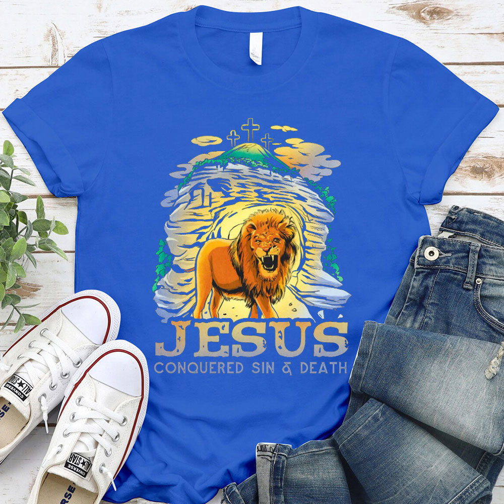 Jesus Conquered Sin And Death Christian T-Shirt