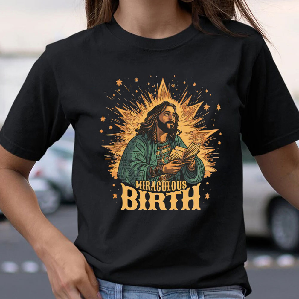 Miraculous Birth Christian T-Shirt