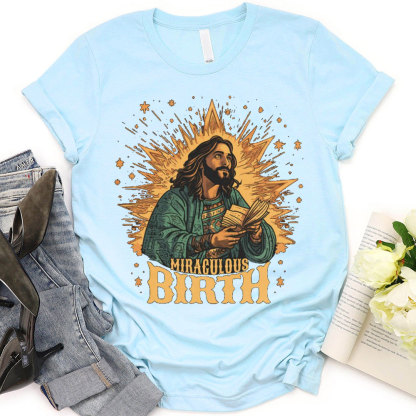 Miraculous Birth Christian T-Shirt