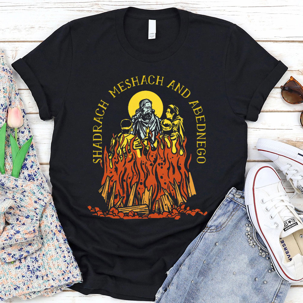 Shadrach Meshach And Abednego Christian T-Shirt