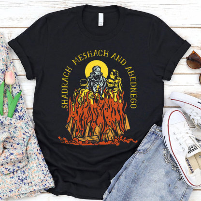 Shadrach Meshach And Abednego Christian T-Shirt
