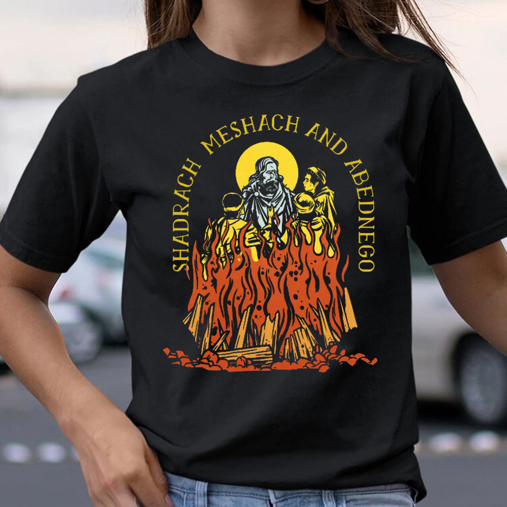 Shadrach Meshach And Abednego Christian T-Shirt