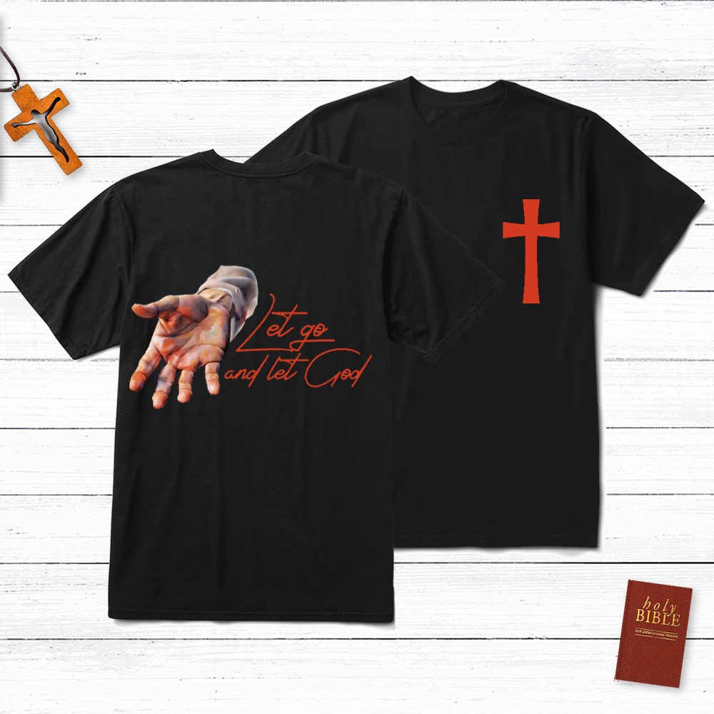 Let Go And Let God Christian T-Shirt