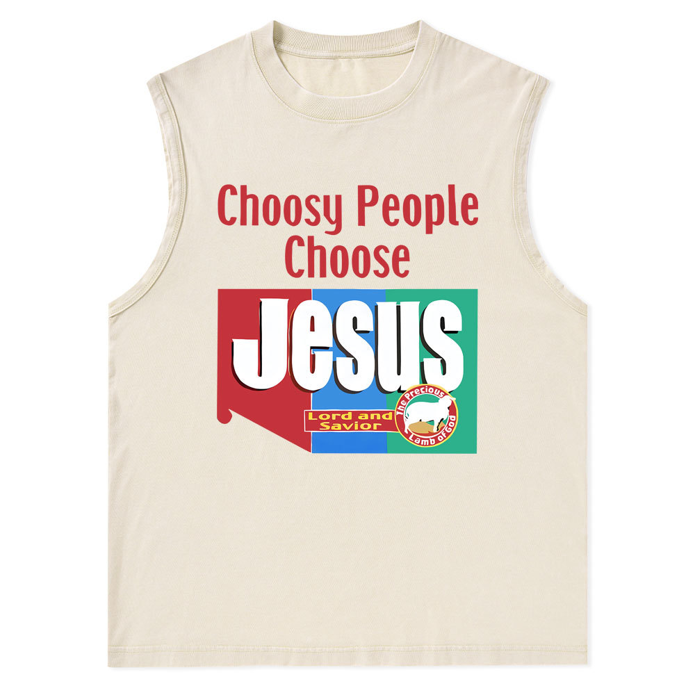 Choosy People Choose Jesus Christian Washed Tank Top