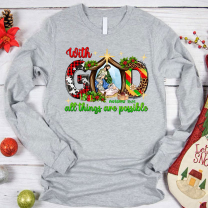 With God All The Things Are Possible Christian T-Shirt