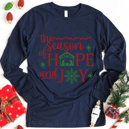 The Season Of Hope And Joy Christian Long Sleeve T-Shirt