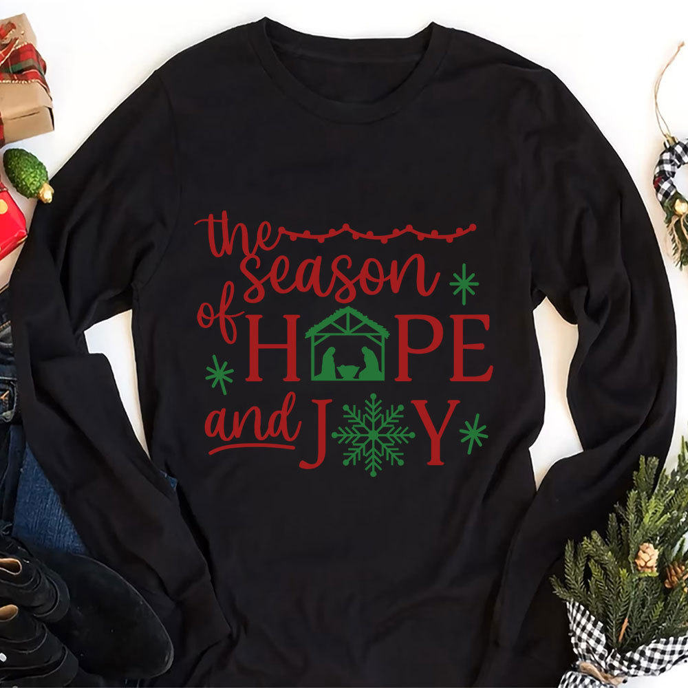 The Season Of Hope And Joy Christian Long Sleeve T-Shirt