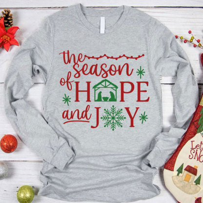 The Season Of Hope And Joy Christian Long Sleeve T-Shirt
