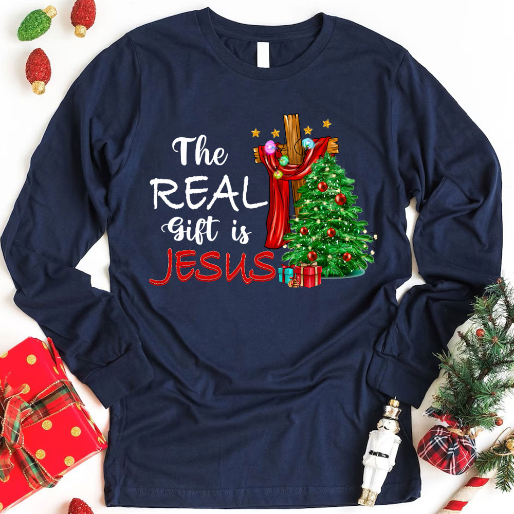 The Real Gift Is Jesus Christian Long Sleeve T-Shirt