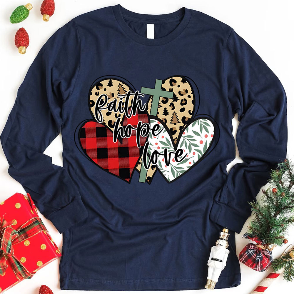 Faith Love Christmas Christian Long Sleeve T-Shirt
