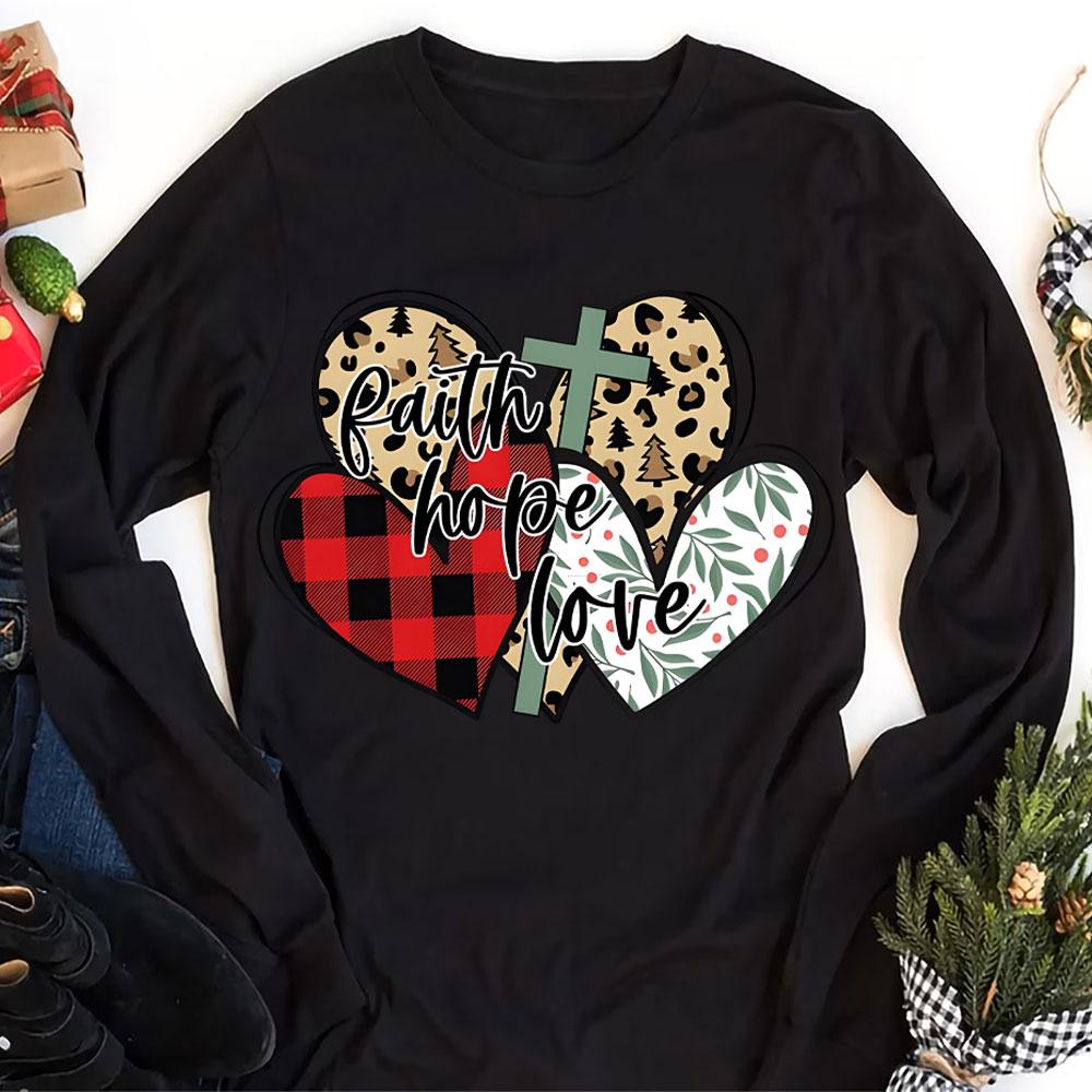 Faith Love Christmas Christian Long Sleeve T-Shirt