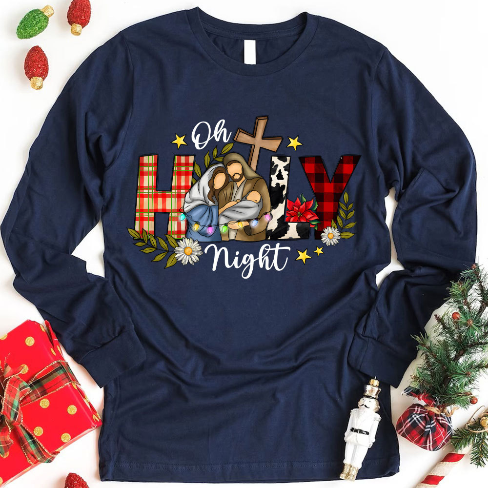 Oh Holy Night Christmas Christian Long Sleeve T-Shirt