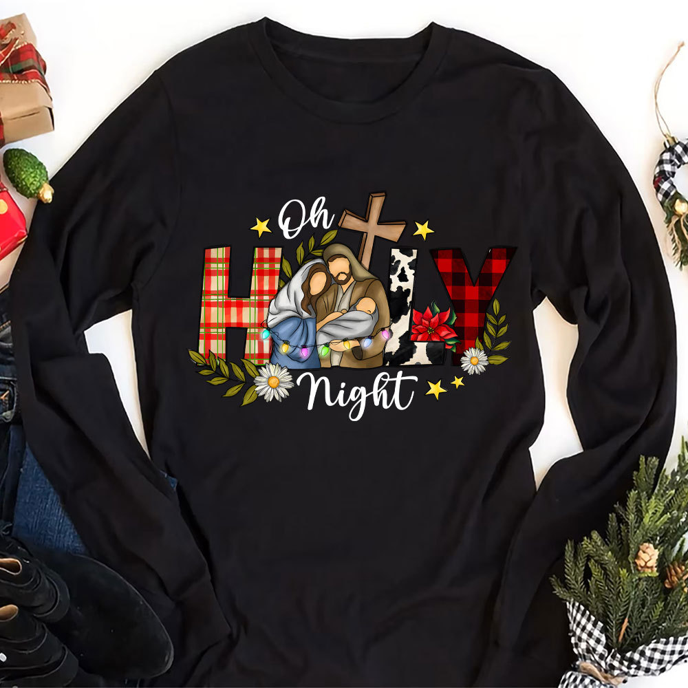 Oh Holy Night Christmas Christian Long Sleeve T-Shirt