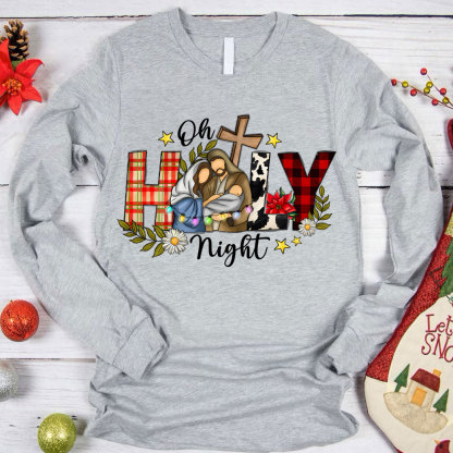 Oh Holy Night Christmas Christian Long Sleeve T-Shirt