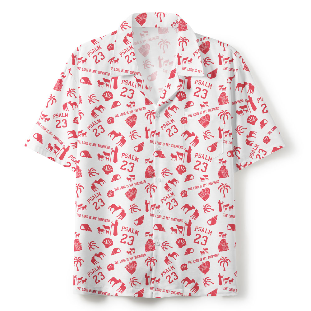 The Lord Is My Shepherd Christian Hawaiian Shirt