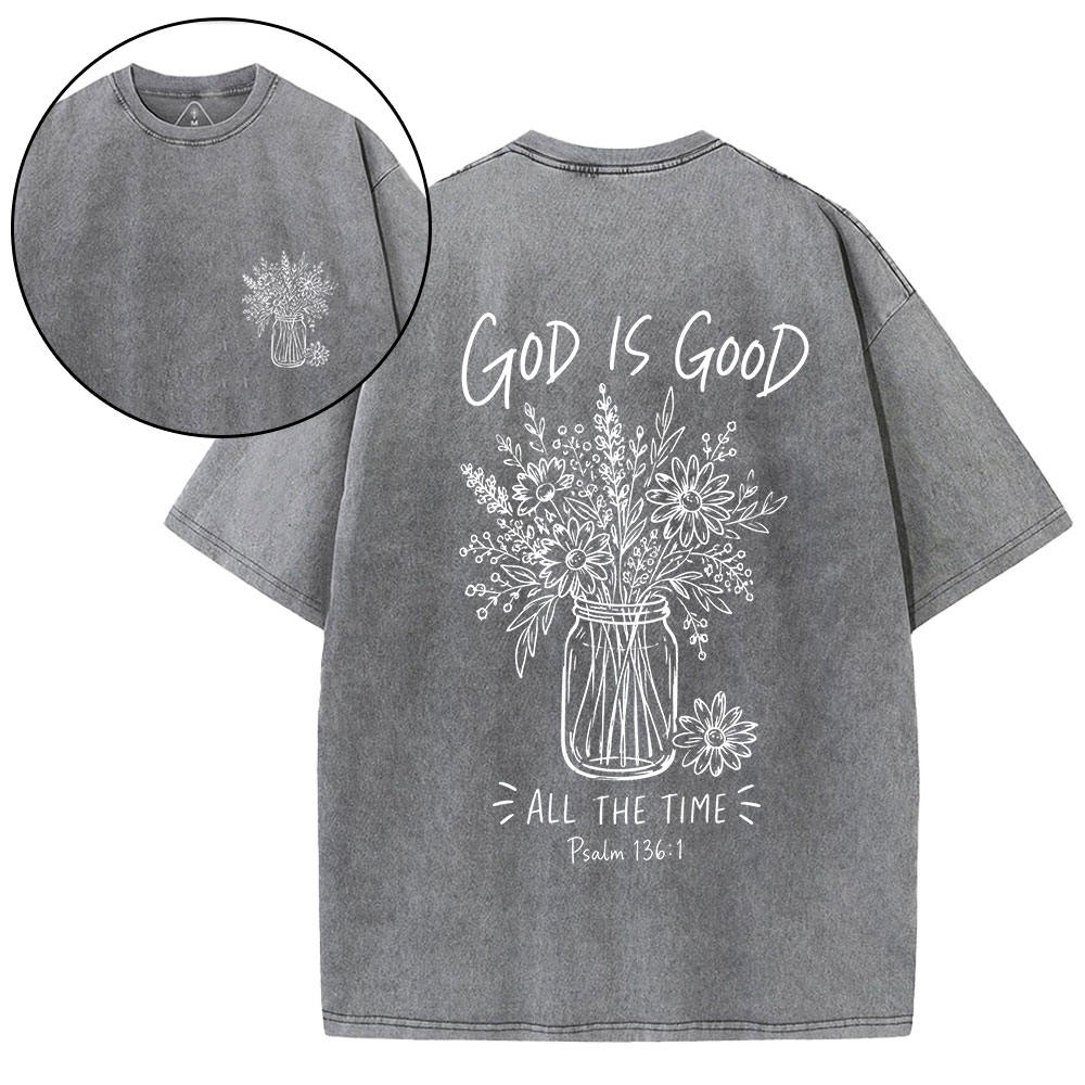 God Is Good All The Time Christian Washed T-Shirt