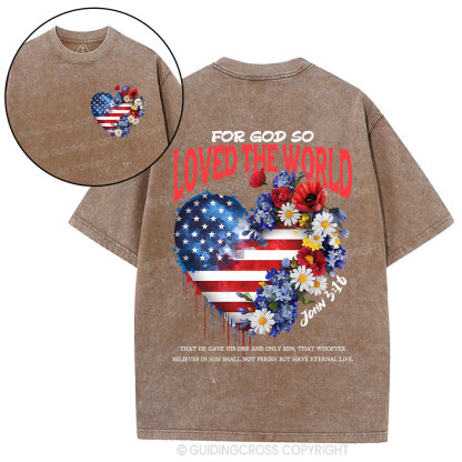  For God So Loved The World Christian Washed T-Shirt