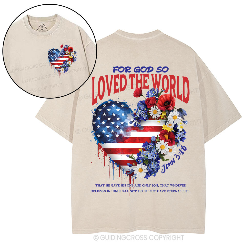  For God So Loved The World Christian Washed T-Shirt