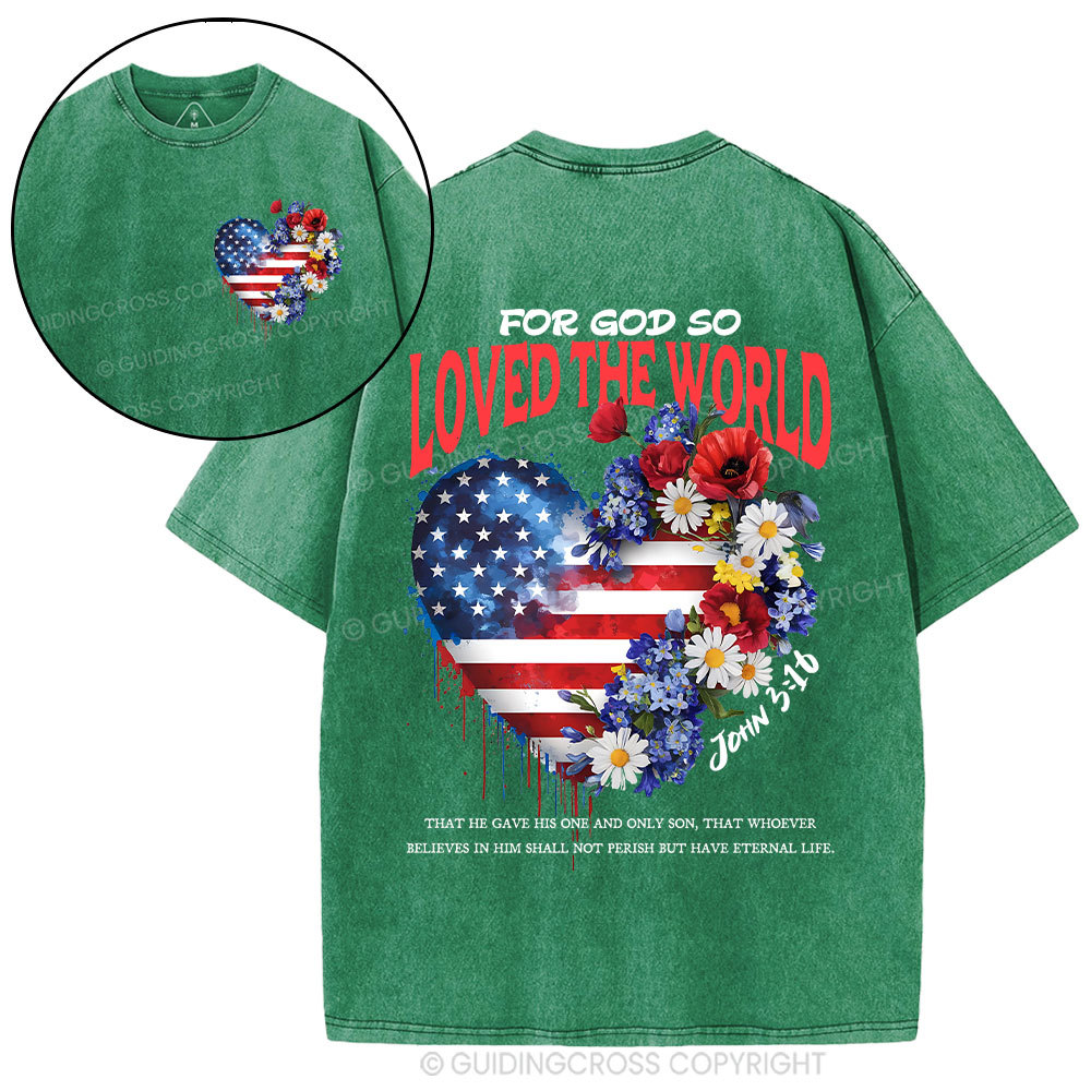  For God So Loved The World Christian Washed T-Shirt