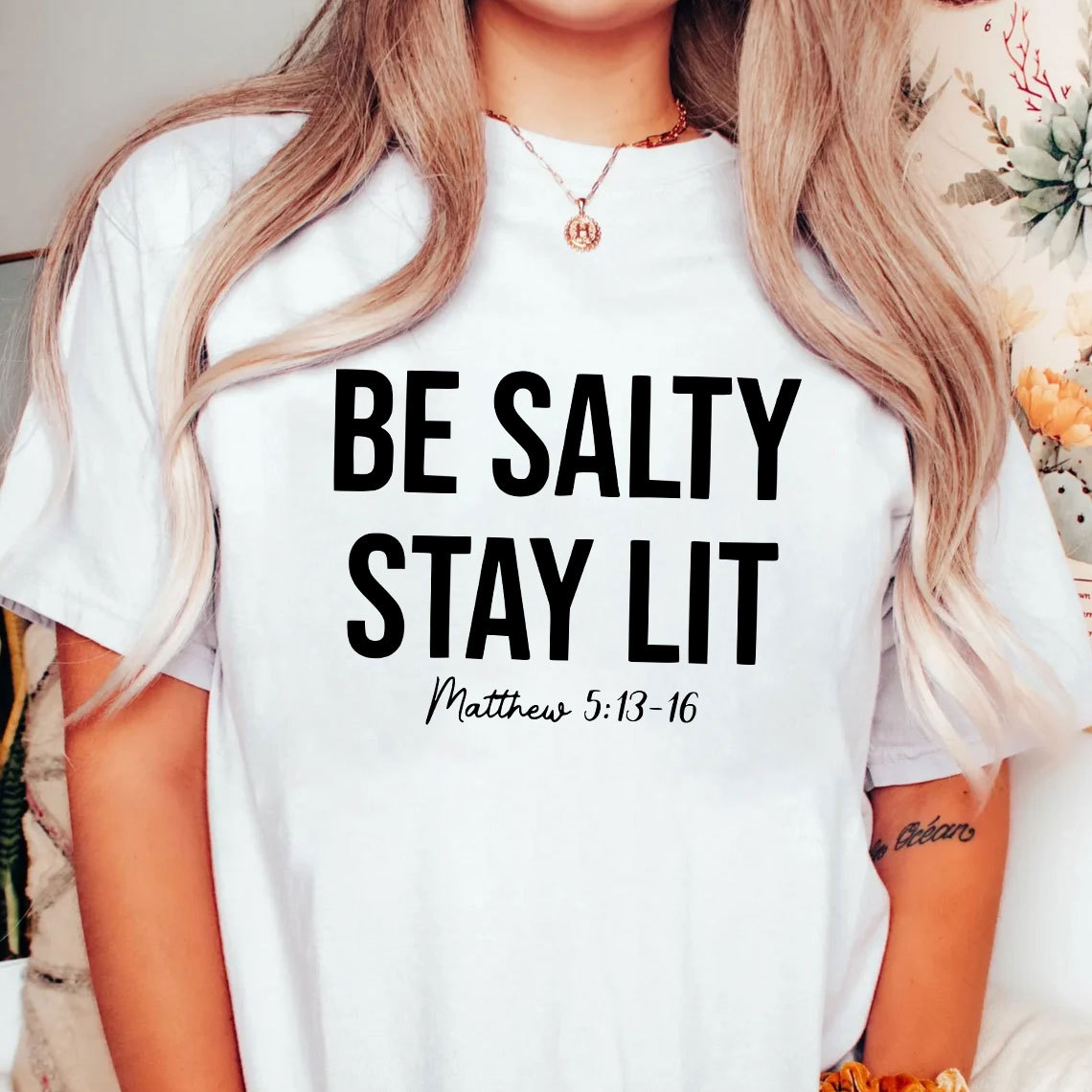 Be Salty and Stay Lit Christian T-Shirt