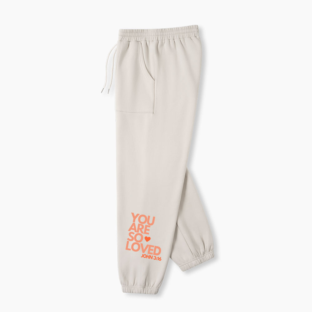  You Are So Loved Christian Fleece Sweatpants