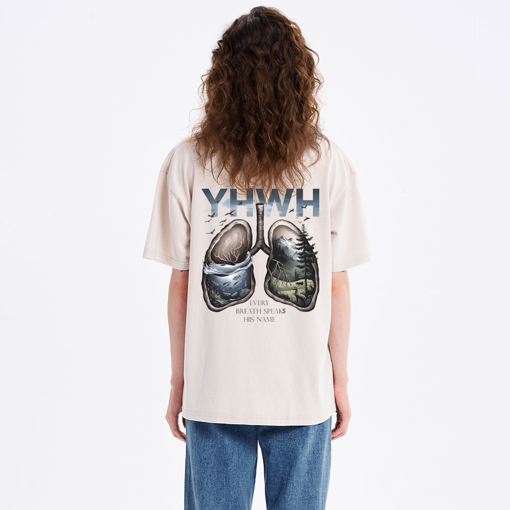 YHWH Every Breath Speaks His Name Christian Wahsed T-Shirt