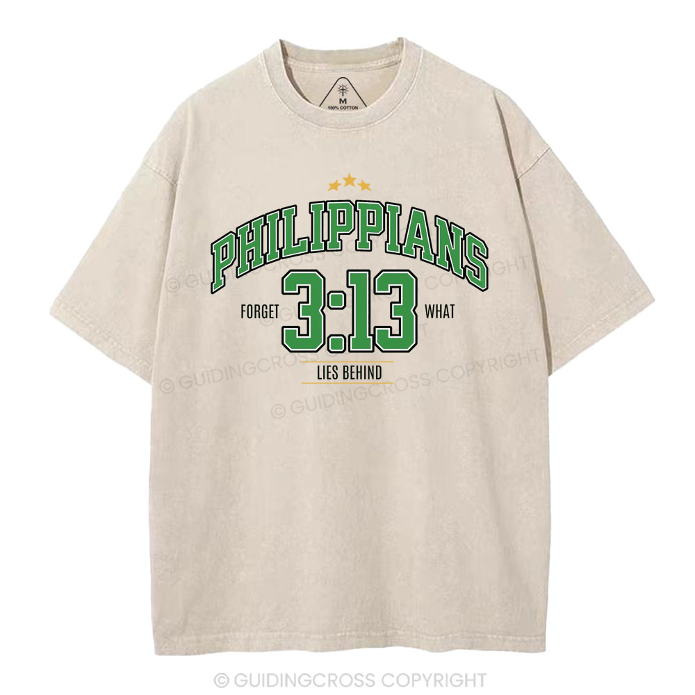 Philippians 3 13 Forget What Lie Behind Christian Washed T-Shirt