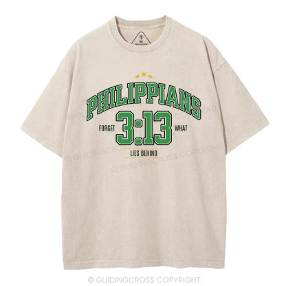 Philippians 3 13 Forget What Lie Behind Christian Washed T-Shirt