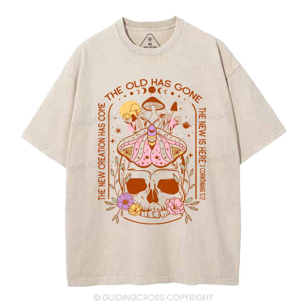 New Creation Has Come Christian Washed T-Shirt