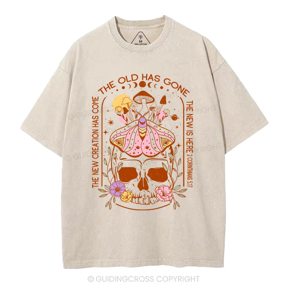 New Creation Has Come Christian Washed T-Shirt